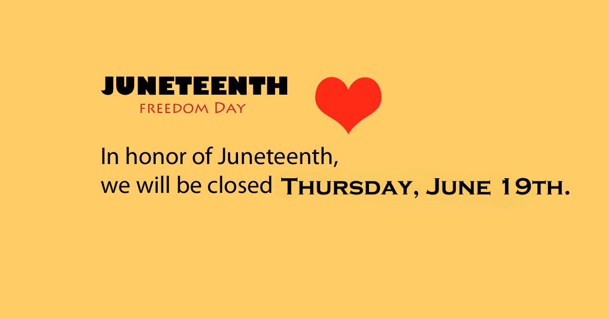 Closed Juneteenth National Independence Day