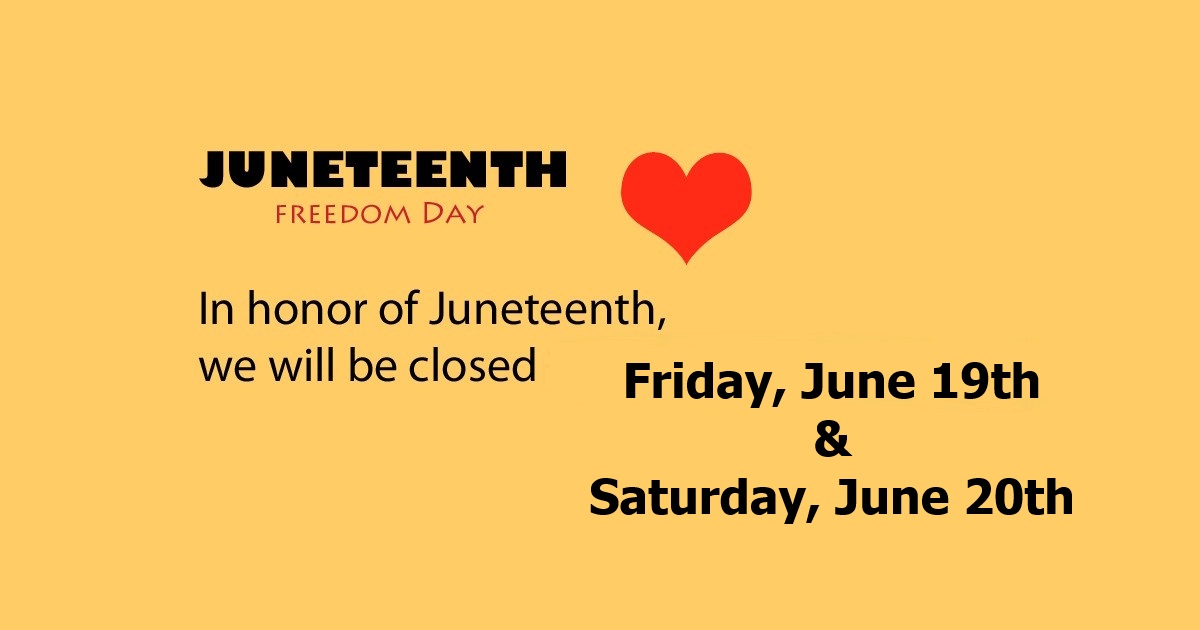 Closed Friday, June 19th & Saturday, June 20th