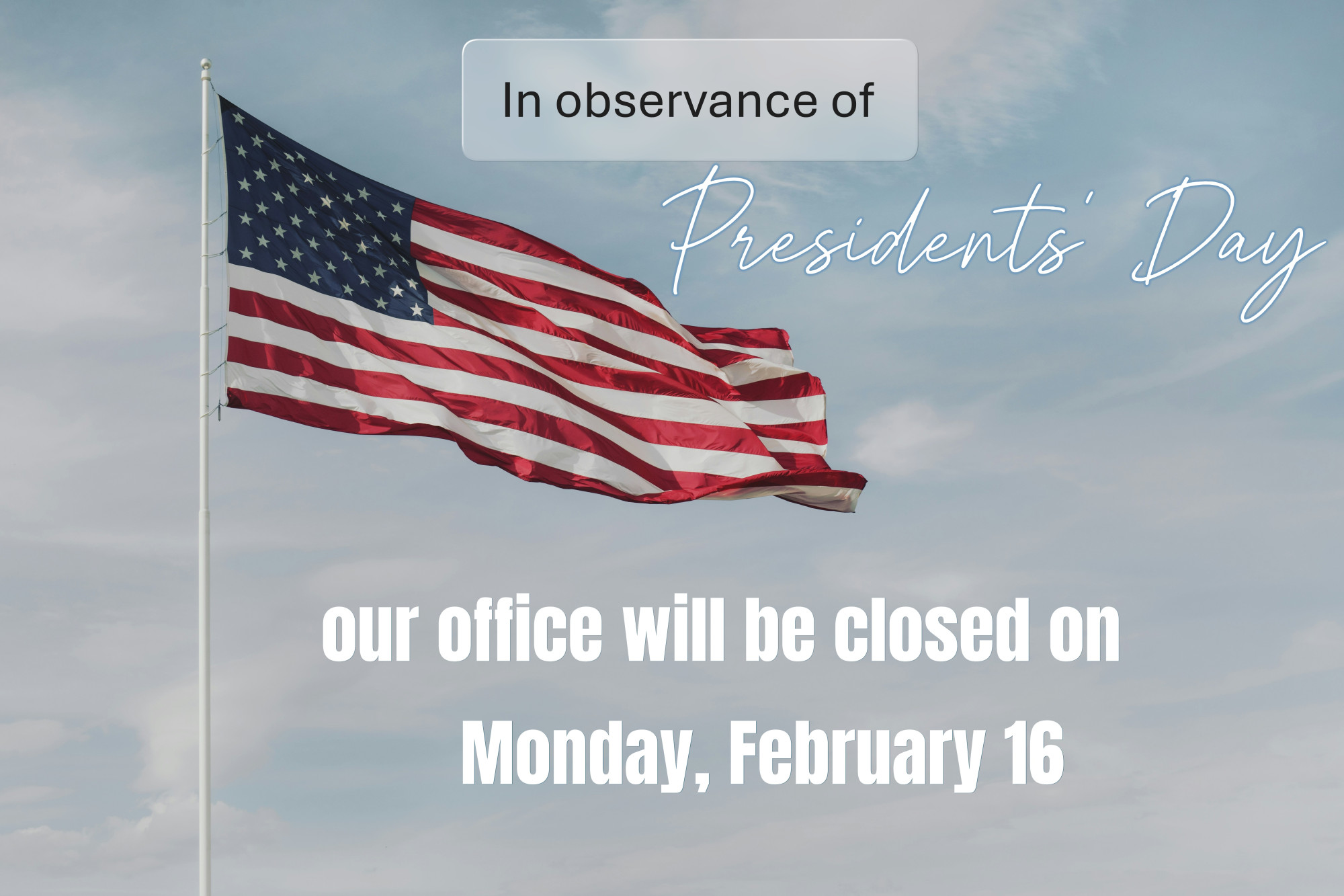 Closed Presidents' Day